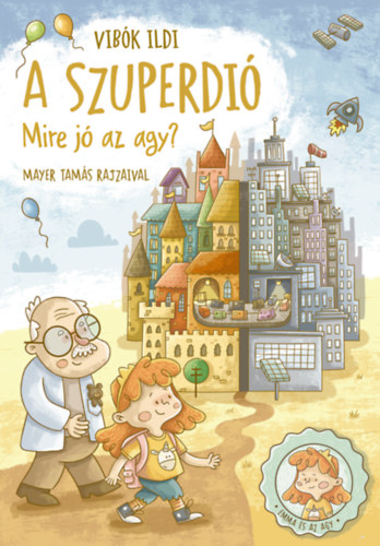 A szuperdi� - Mire j� az agy?