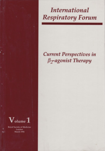 International Respiratory Forum - Current Perspectives in Beta2-agonist Therapy (A Beta2-agonista ter�pia aktu�lis perspekt�v�ja - angol nyelv�)