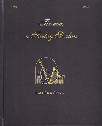 Tz ves a Trley Szalon 1994-2004 - CD-vel EMLKKNYV