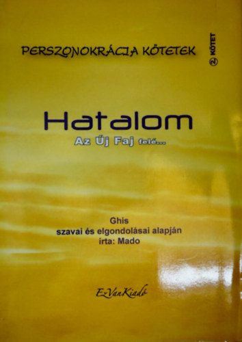 Hatalom az j faj fel...