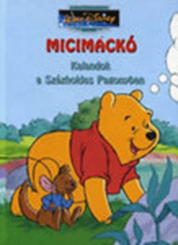 Micimack-Kalandok a szzholdas pagonyban