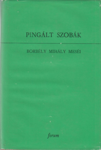 Pinglt szobk - Borbly Mihly mesi - Klmny Lajos gyjtse