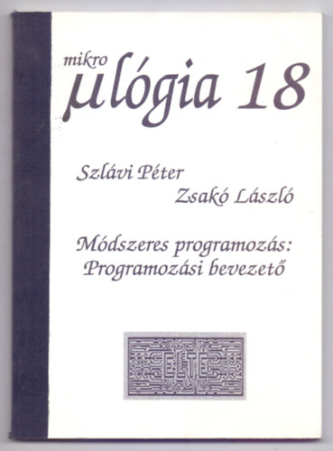 Mdszeres programozs: Programozsi bevezet (Mikrolgia 18)