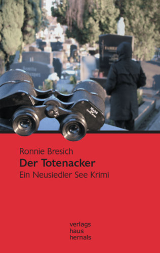 Der Totenacker: Ein Neusiedler See Krimi