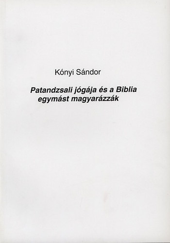 Patandzsali jgja s a Biblia egymst magyarzzk