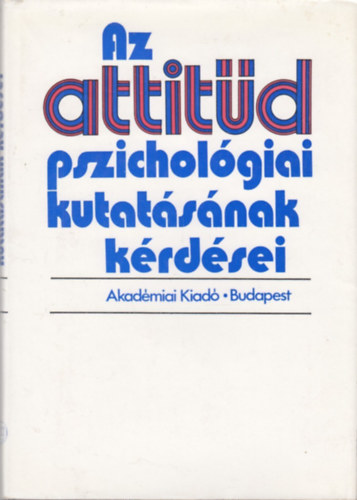 Az attitd pszicholgiai kutatsnak krdsei