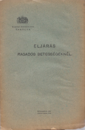 Elj�r�s ragad�s betegs�gekn�l