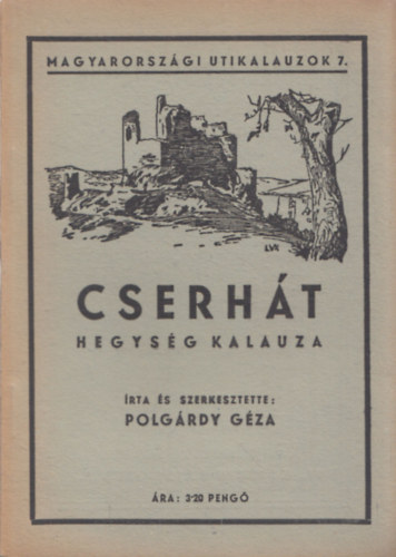 Cserht hegysg kalauza (Magyarorszgi utikalauzok 7.)