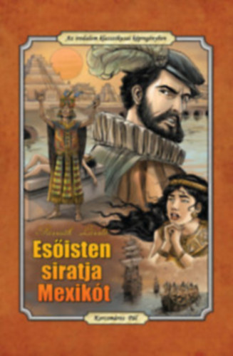 Es�isten siratja Mexik�t - Az irodalom klasszikusai k�preg�nyben