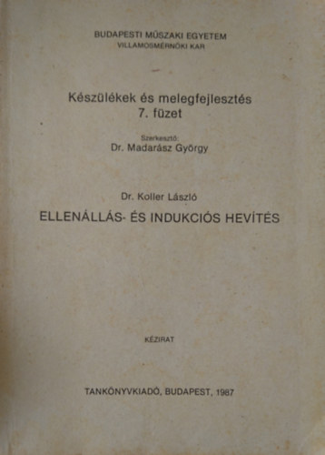 Ellen�ll�s- �s indukci�s hev�t�s (K�sz�l�kek �s melegfejleszt�s 7. f�zet)