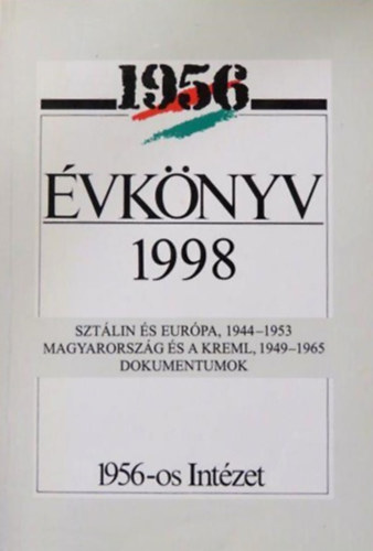 Litvn Gyrgy  (szerk.) - 1956-os Intzet vknyve VI. - 1998