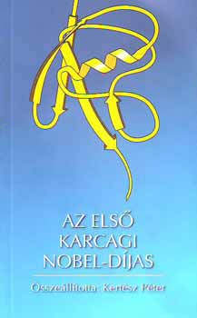 Kertsz Pter - Az els karcagi Nobel-djas