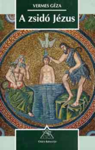 A zsid Jzus (Ahogy egy trtnsz az evangliumokat olvassa)
