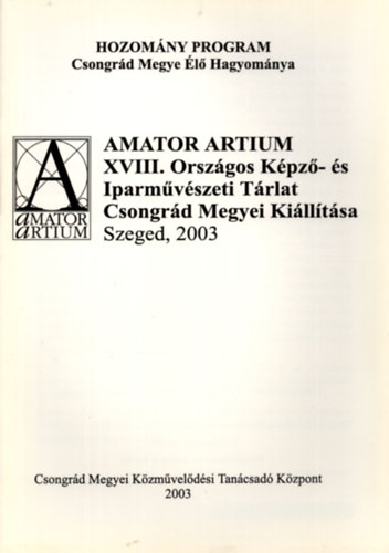 Amator artium (XVIII. Orszgos Kpz-s Iparmvszeti Trlat Esszencia Killts)