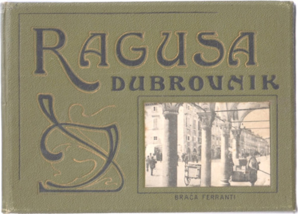 Ragusa - Dubrovnik