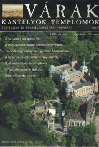 Vrak, kastlyok, templomok 2006. oktber II. vfolyam 5. szm