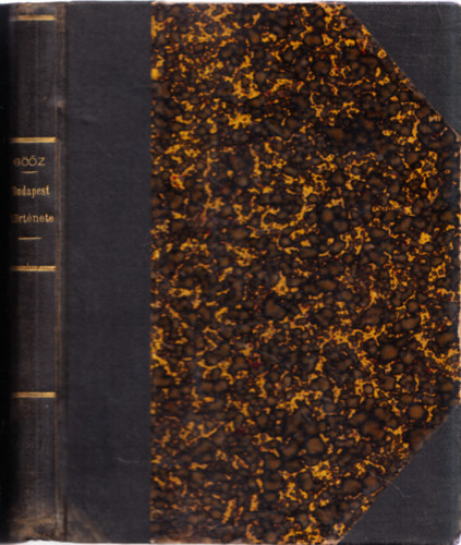 Budapest t�rt�nete a magyar n�p �s ifj�s�g sz�m�ra (M�sodik, olcs� k�pekkel d�sz�tett kiad�s)