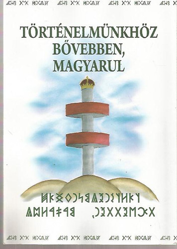 T�rt�nelm�nkh�z b�vebben, magyarul