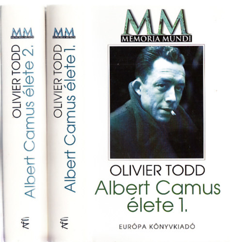 Oliver Todd - Albert Camus lete I-II. (Memoria Mundi)