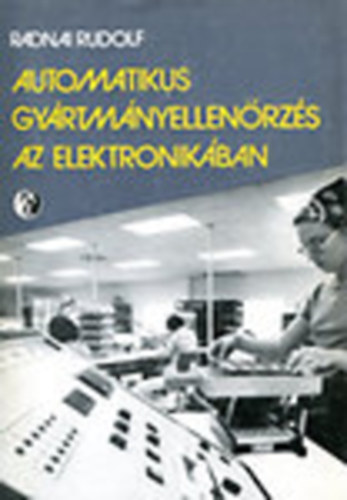 Automatikus gyrtmnyellenrzs az elektronikban