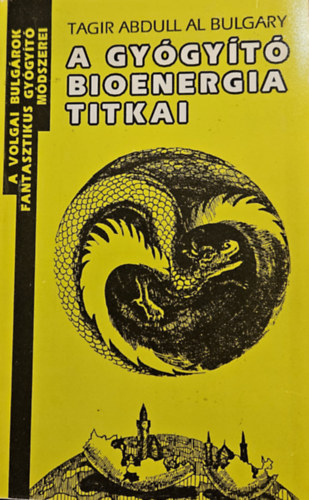 A gygyt bioenergia titkai
