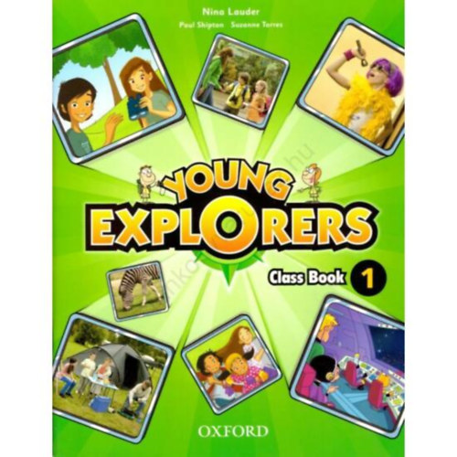 Nina Lauder, Paul Shipton, Suzanne Torres - Young Explorers Class Book 1