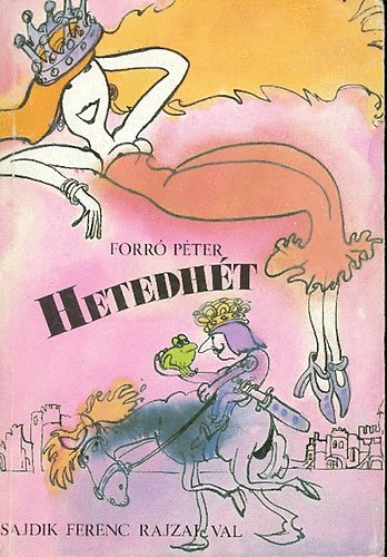 Forr Pter - Hetedht (Sajdik Ferenc rajzaival)