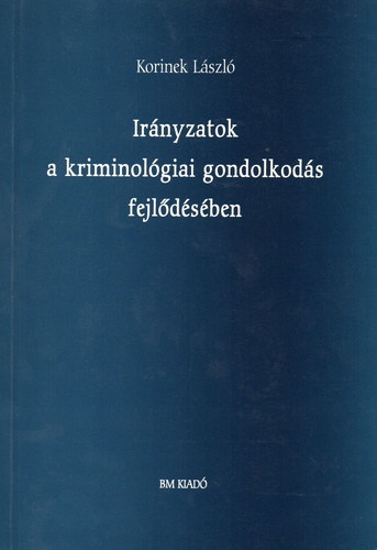 Irnyzatok a kriminolgiai gondolkods fejldsben