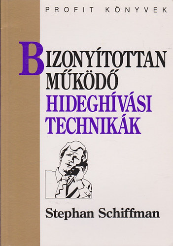 Stephan Schiffman - Bizonytottan mkd hideghvsi technikk
