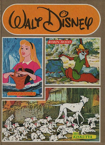 Walt Disney: Robin Hood, Csipkerzsika, 101 kiskutya