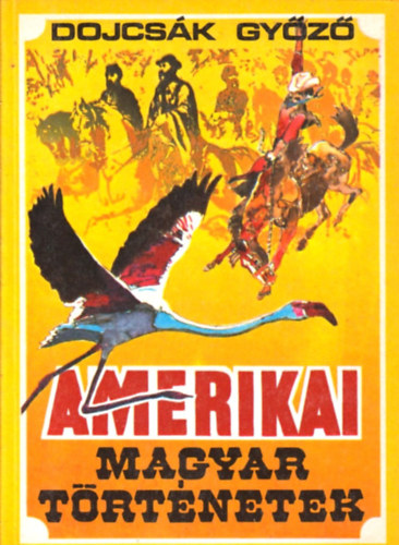 Amerikai magyar trtnetek