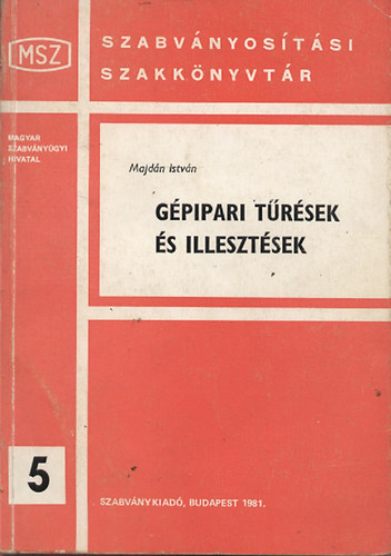 G�pipari t�r�sek �s illeszt�sek (Szabv�nyos�t�si szakk�nyvt�r 5.)