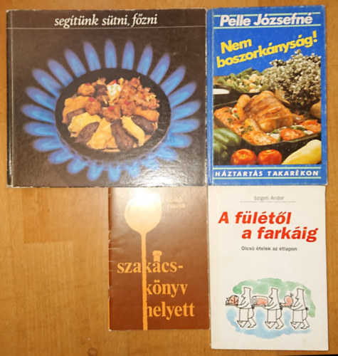 4 knyva takarkos konyhrl:! Szakcsknyv helyett, A fltl a farkig, Nem boszorknysg!, Segtnk stni, fzni