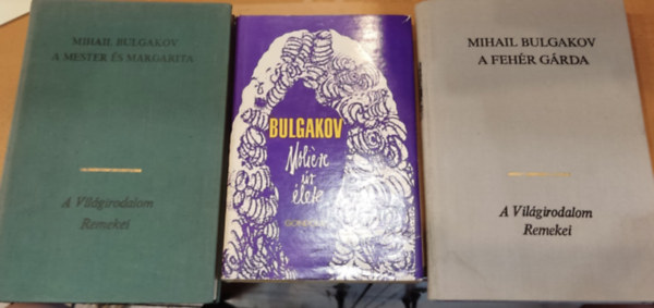 Mihail Bulgakov - 3 db bulgakov: A Fehr Grda + A mester s Margarita + Molire r lete