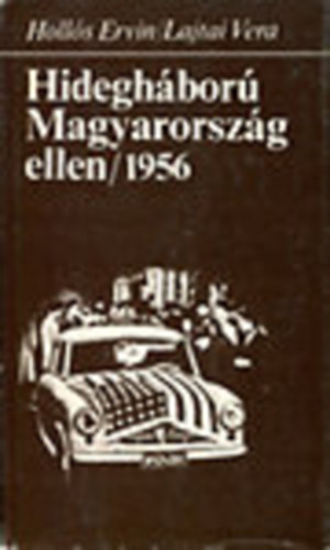 Hidegh�bor� magyarorsz�g ellen/1956