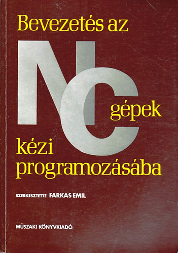 Farkas Emil - Bevezets az NC gpek kzi programozsba