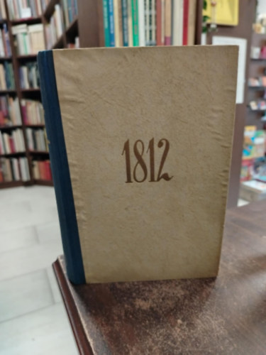 Jevgenij Tarl - 1812 Napoleon Oroszorszgban