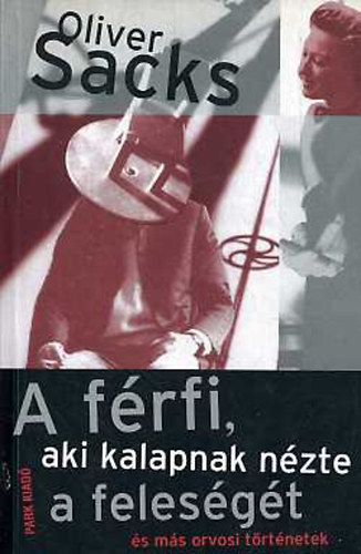 A frfi, aki kalapnak nzte a felesgt - s ms trtnetek