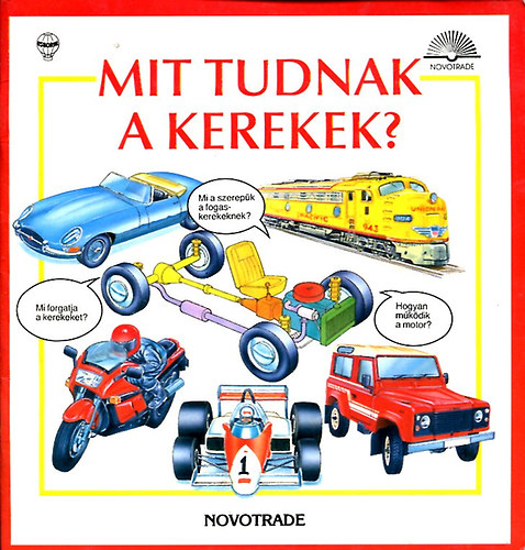 Mit tudnak a kerekek?