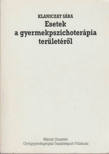Esetek a gyermekpszichoterpia terletrl