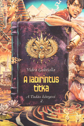 H. Vidra Gabriella - A tuds knyvei II. ktet - A labirintus titka