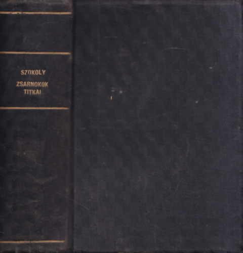 A zsarnokok titkai I-IV. (egy ktetben)