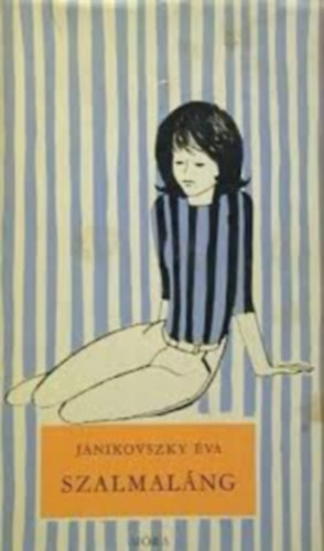 10 db. Cs�kos k�nyv:Janikovszky �va:Szalmal�ng+Aranyes�+Fekete Gyula:Szerelmesek bolyg�ja+Kert�sz Erzs�bet:Csipkebolt Br�sszelben+Az els� Gertrudis+D�nes Zs�fia:Zr�nyi Ilona+E:J.G�rlich:A feh�r rabszola+D�niel Anna:Hi�nyzik Szecs�++