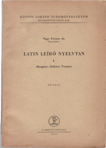 Latin ler nyelvtan I. - Hangtan - Alaktan - Verstan