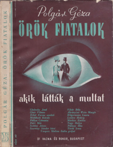 rk fiatalok - Akik lttk a mltat (dediklt)
