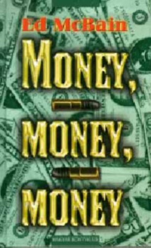 Money, money, money (Ed Mcbain)