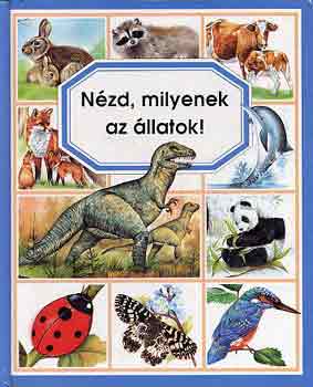 Beaumont-Selley - Nzd, milyenek az llatok!