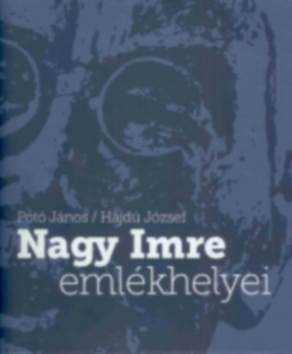 Nagy Imre emlkhelyei