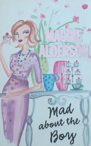 Maggie Alderson - Mad About the Boy