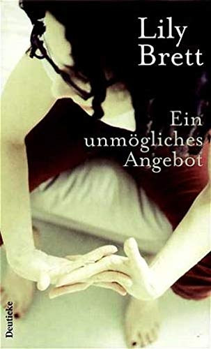Lily Brett - Ein unm�gliches Angebot